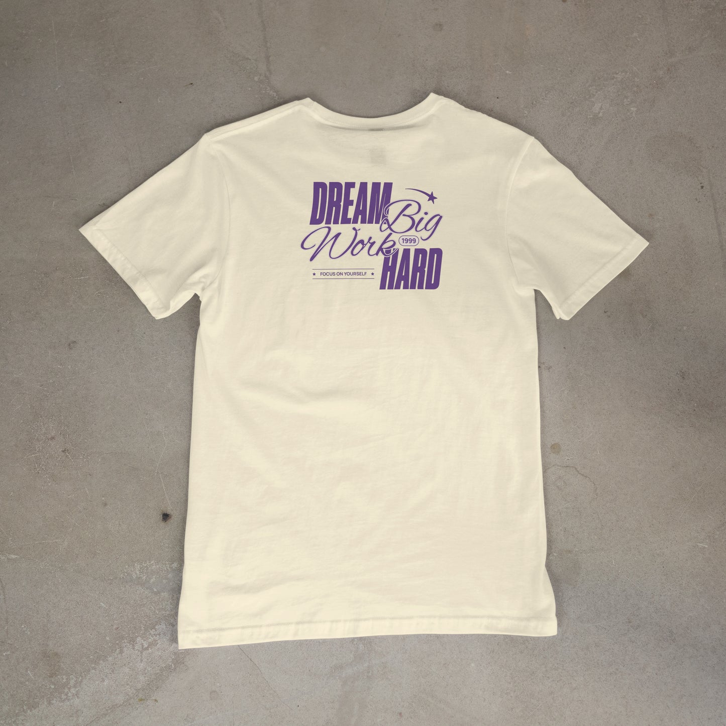 Dream Big Work Hard T-Shirt