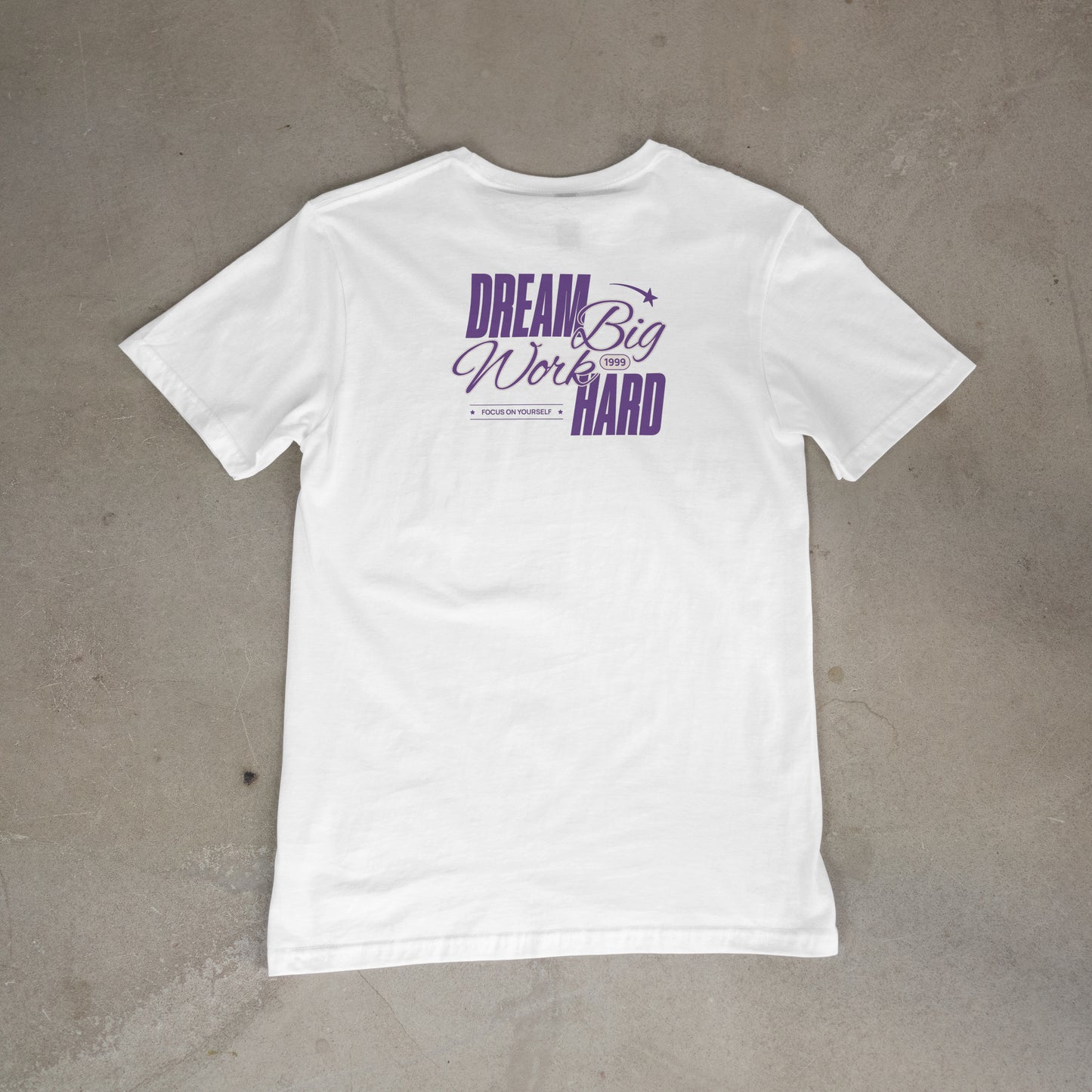 Dream Big Work Hard T-Shirt