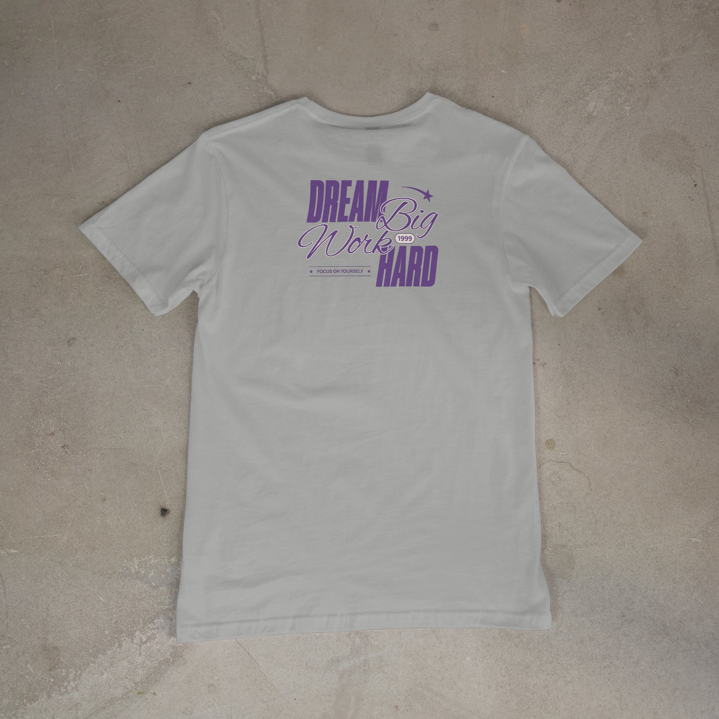 Dream Big Work Hard T-Shirt